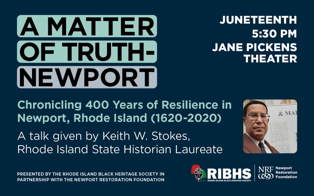 A Matter of Truth Newport: Chronicling 400 Years of Resilience in Newport, Rhode Island (1620-2020)