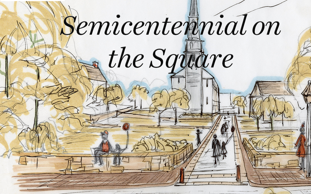 Semicentennial on the Square