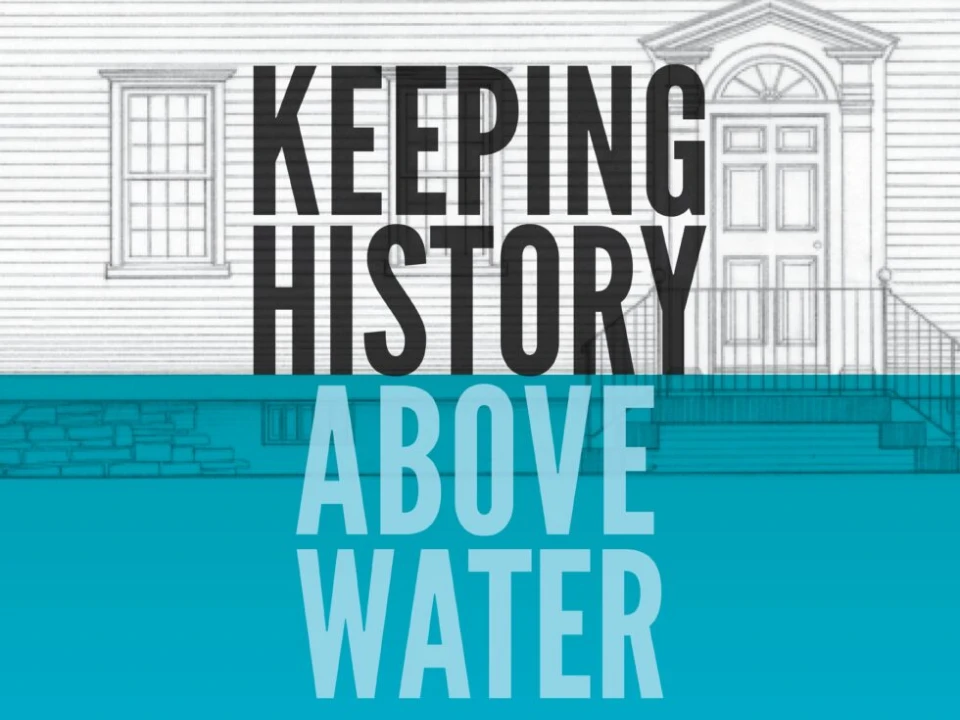 Keeping History Above Water